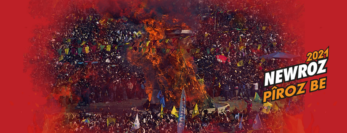 Kürt ulusunun Newroz Bayramı kutlu olsun!