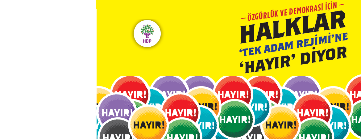 Halklar ‘Tek Adam Rejimi’ne ‘Hayır’ Diyor
