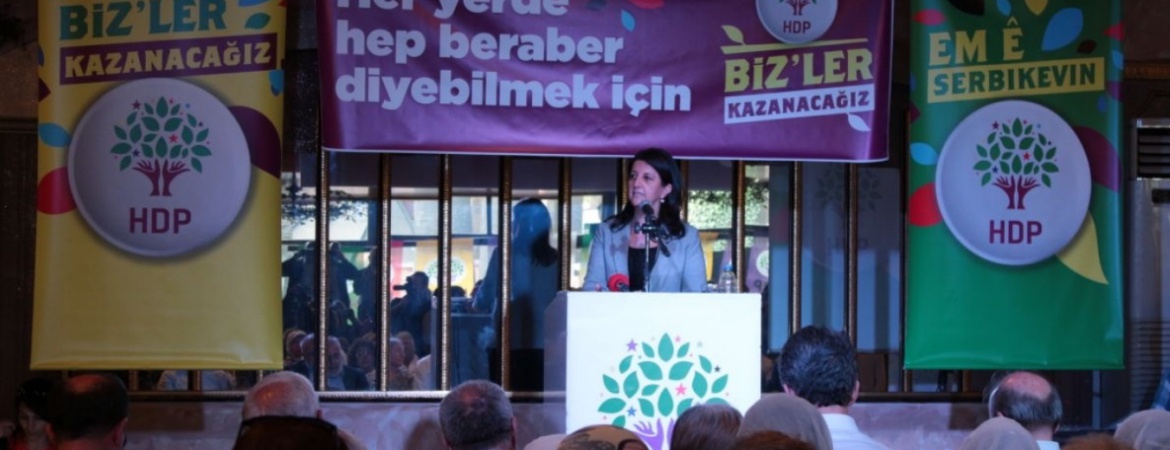 Buldan: Biz Haziranı severiz, Türkiye toplumu AKP - MHP koalisyonuna mahkum değil