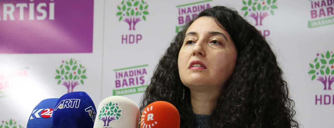Günay: HDP, geliştirmeye çalıştığınız faşizminizin önündeki en büyük engeldir